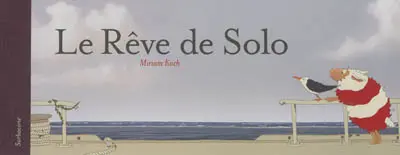 Le rêve de Solo