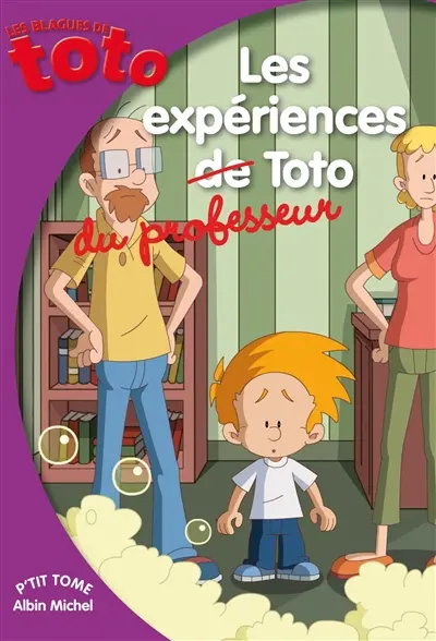 Les blagues de Toto. Vol. 17. Les expériences du professeur Toto