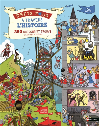 À travers l'histoire : 250 cherche et trouve et autres missions