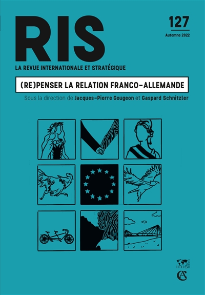 Revue internationale et stratégique, n° 127. (Re)penser la relation franco-allemande