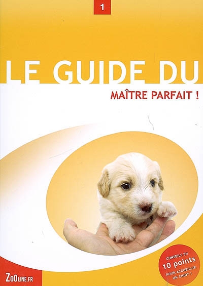 Le guide du maître parfait...