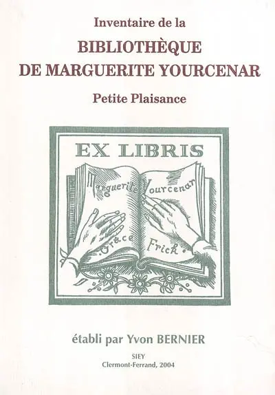 Inventaire de la bibliothèque de Marguerite Yourcenar : Petite Plaisance