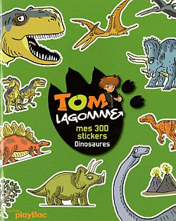Tom Lagomme. Mes 300 stickers dinosaures