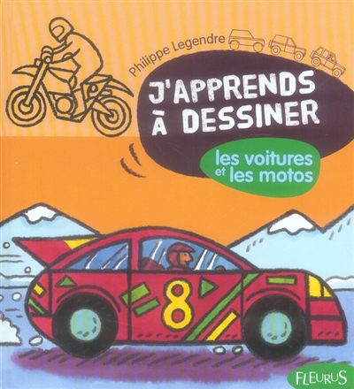 J'apprends à dessiner les voitures et les motos