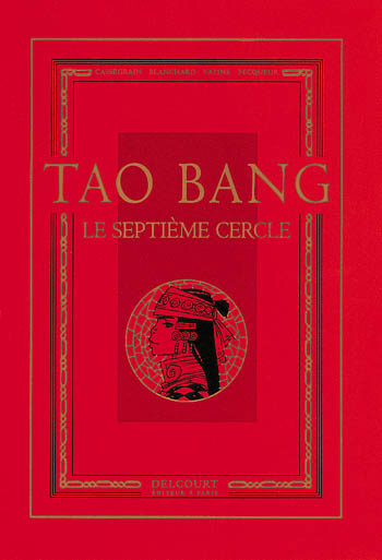 Tao Bang. Vol. 1. Le septième cercle