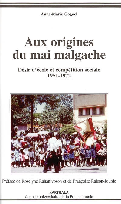 Aux origines du Mai malgache : désir d'école et compétition sociale 1951-1972
