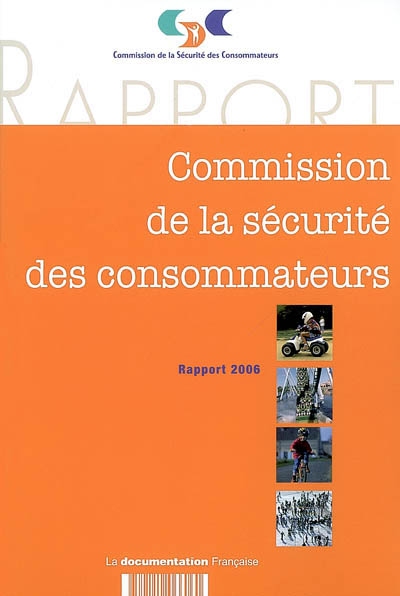 XXIIe rapport de la Commission de la sécurité des consommateurs au président de la République et au Parlement : 2006