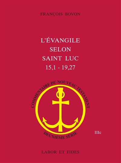 L'Evangile selon saint Luc (15, 1-19, 27)