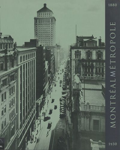 Montréal métropole, 1880-1930
