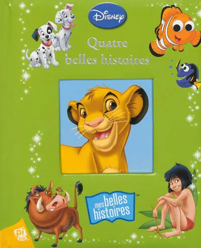 Disney : quatre belles histoires