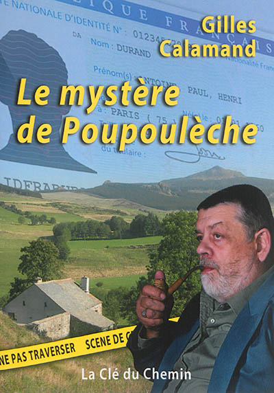 Le mystère de Poupoulèche : roman policier