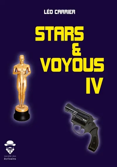 Stars et voyous : Tome 4