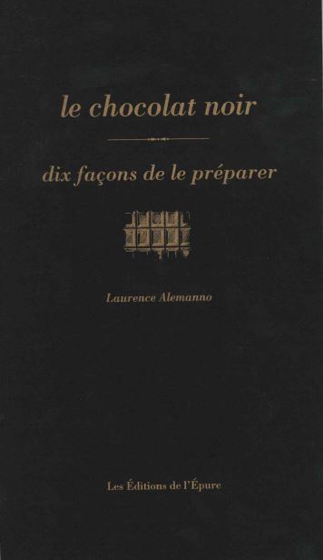 Le chocolat noir : dix façons de le préparer