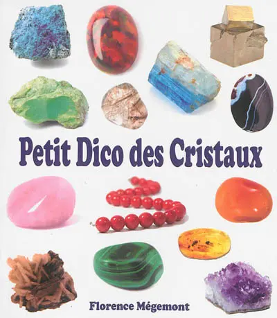 Petit dico des cristaux