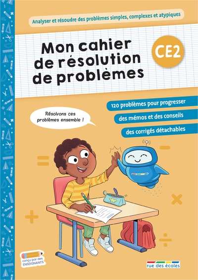 Mon cahier de résolution de problèmes, CE2 : analyser et résoudre des problèmes simples, complexes et atypiques