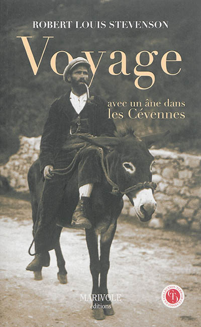 Voyage avec un âne dans les Cévennes : un voyage à travers la Haute-Loire, la Lozère et le Gard, en 1878