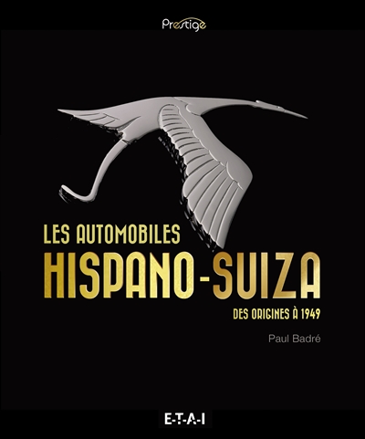 Les automobiles Hispano-Suiza : des origines à 1949