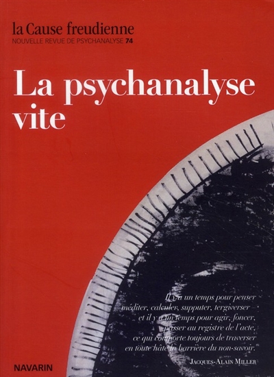 Cause freudienne (La), n° 74. La psychanalyse