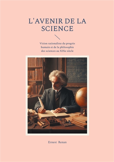 L'avenir de la science :...