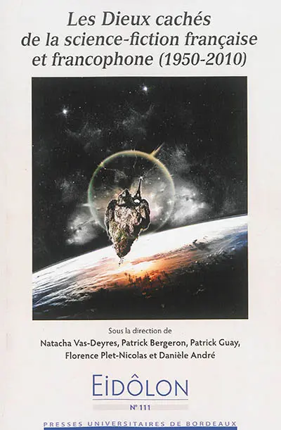 Les dieux cachés de la science-fiction française et francophone : 1950-2010