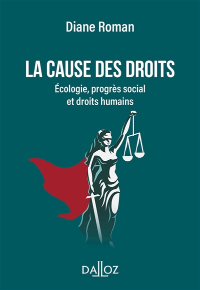 La cause des droits : écologie, progrès social et droits humains
