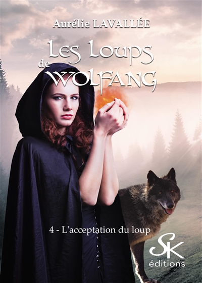 Les loups de Wolfang. Vol. 4. L'acceptation du loup