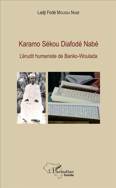 Karamo Sékou Diafodé Nabé : l'érudit humaniste de Banko-Woulada
