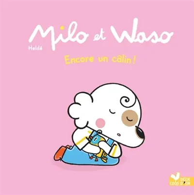 Milo et Waso. Encore un câlin !