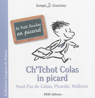 Ch'tchot Colas in picard. Le petit Nicolas en picard