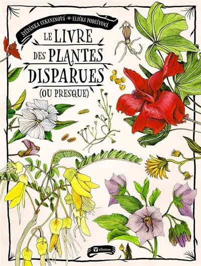 Le livre des plantes disparues (ou presque)