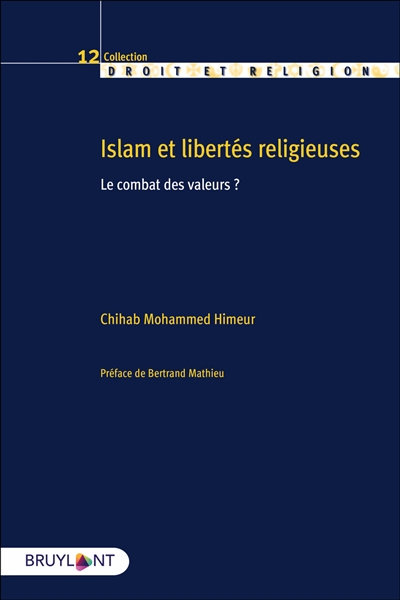 Islam et libertés religieuses : le combat des valeurs ?