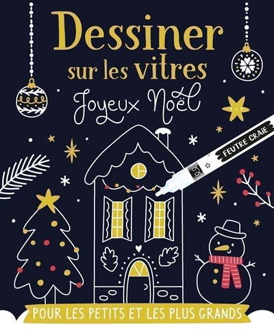 dessiner sur les vitres : joyeux noël : pour les petits et les plus grands