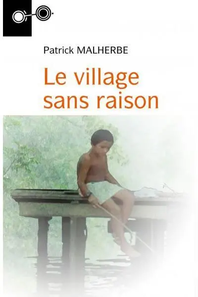 Le village sans raison