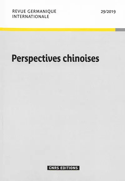Revue germanique internationale, n° 29. Perspectives chinoises