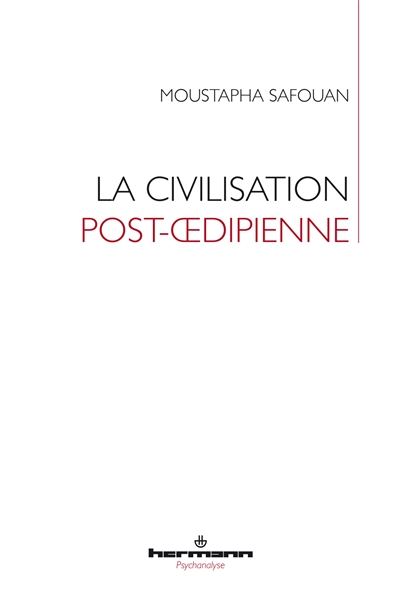 La civilisation post-oedipienne