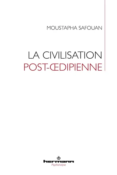 La civilisation post-oedipienne