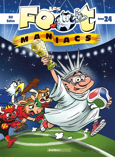 Les foot-maniacs. Vol. 24