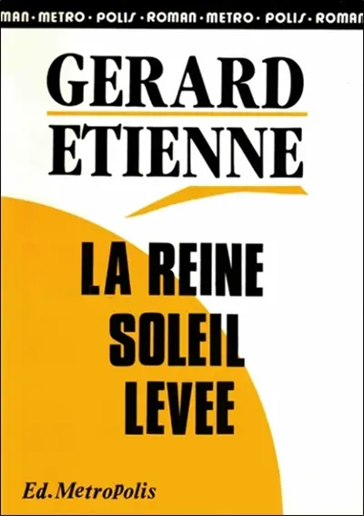 La Reine Soleil levée