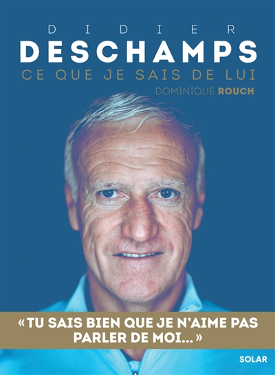 Didier Deschamps : ce que...