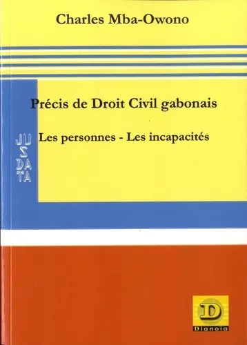 Précis de droit civil gabonais : les personnes, les incapacités