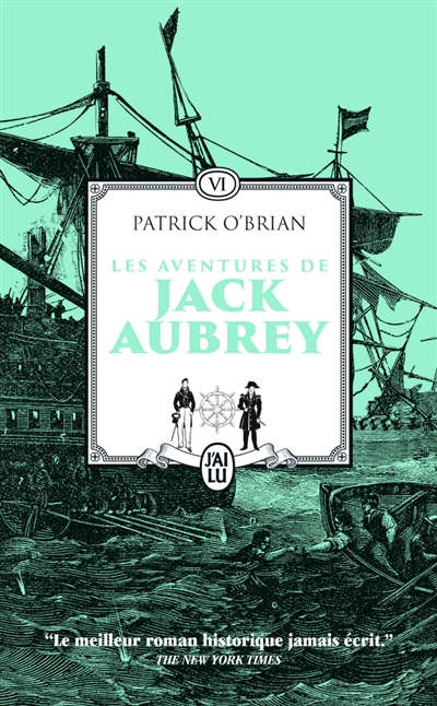 Les aventures de Jack Aubrey : romans. Vol. 6