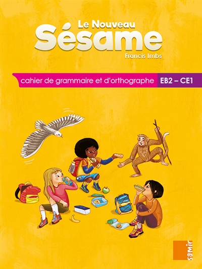 Le nouveau Sésame, EB2-CE1 : cahier de grammaire et d'orthographe
