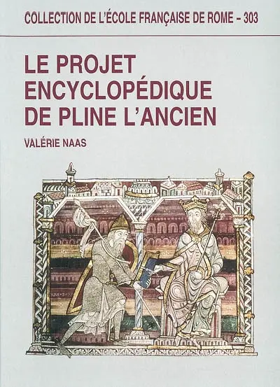 Le projet encyclopédique de Pline l'Ancien