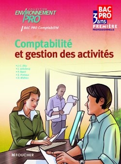 Comptabilité et gestion des activités, première professionnelle bac pro 3 ans : bac pro comptabilité