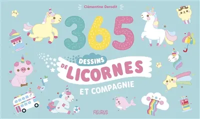 365 dessins de licornes et compagnie