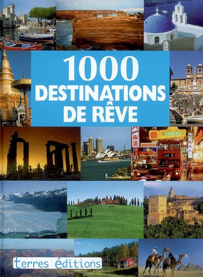1.000 destinations de rêve