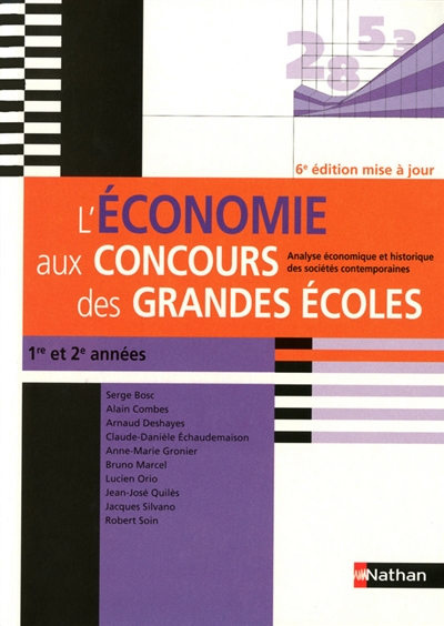 L'économie aux concours des grandes écoles : analyse économique et historique des sociétés contemporaines : 1re et 2e années