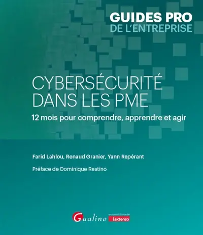 Cybersécurité dans les PME : 12 mois pour comprendre, apprendre et agir