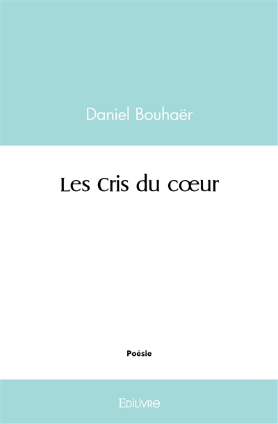 Les cris du cœur