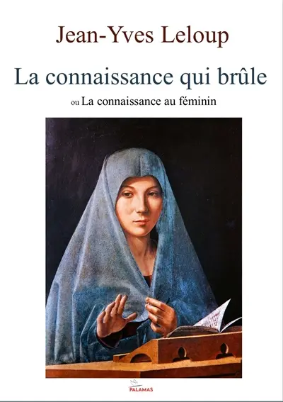 La connaissance qui brûle ou La connaissance au féminin
